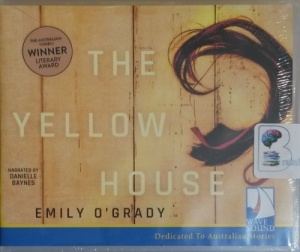 The Yellow House written by Emily O'Grady performed by Danielle Baynes on CD (Unabridged)